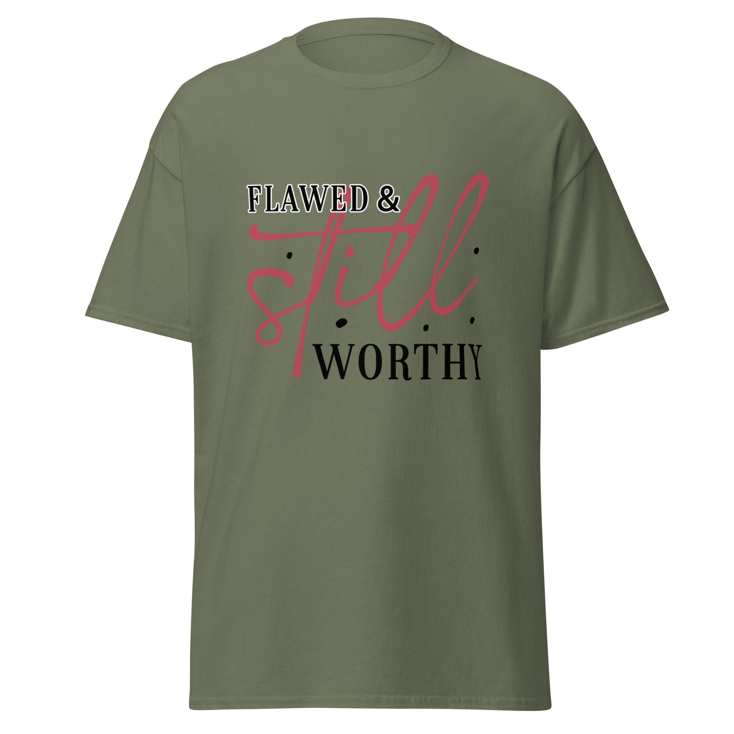 Flawed & Still Worthy classic tee