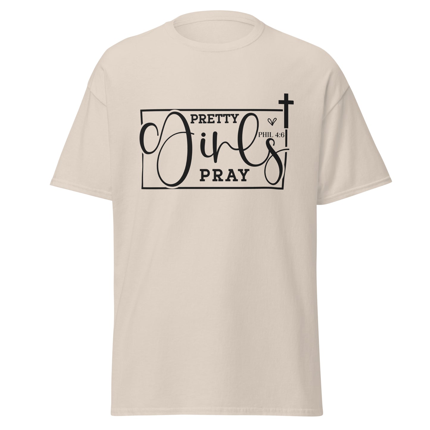 Pretty Girls Pray classic tee