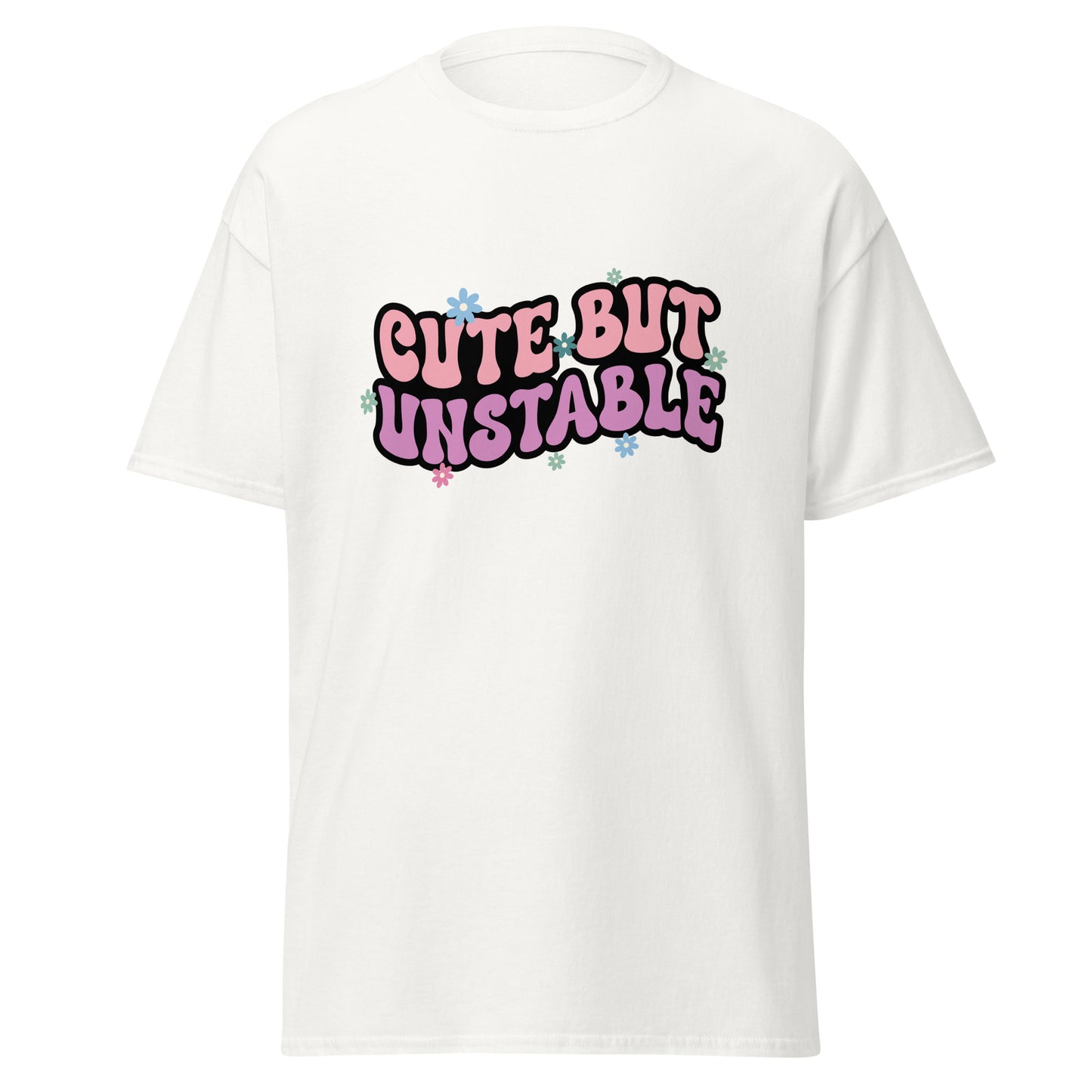 Cute but Unstable Unisex classic tee